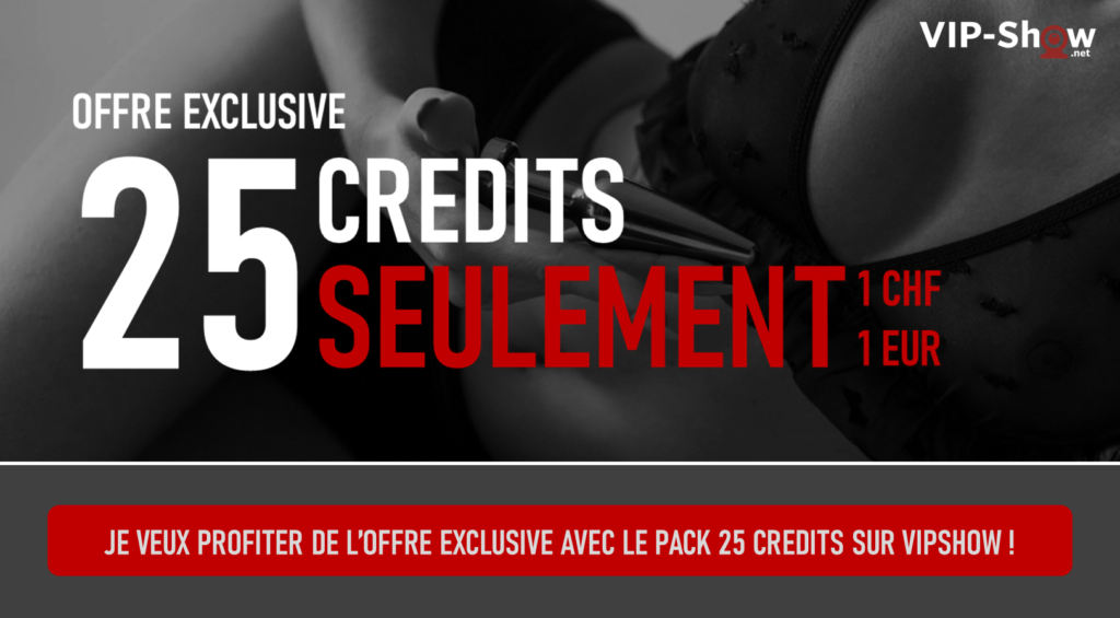 Offre pack 25 crédits VIPShow